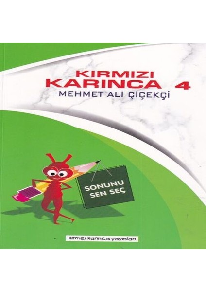 Kırmızı Karınca 4 - Sonunu Sen Seç