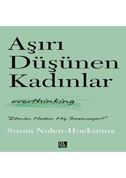 Aşırı Düşünen Kadınlar