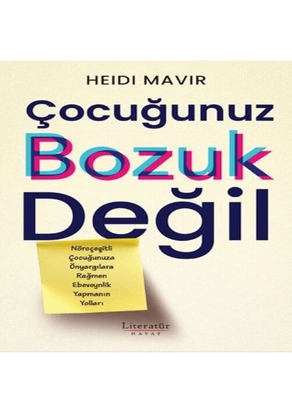 Çocuğunuz Bozuk Değil