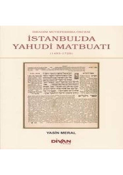 Ibrahim Müteferrika Öncesi Istanbul'da Yahudi Maybuatı