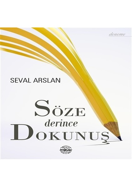 Söze Derince Dokunuş