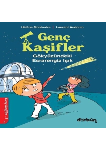 Genç Kaşifler - 3 Gökyüzündeki Engiz Işık