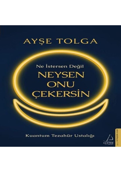 Ne Istersen Değil Neysen Onu Çekersin