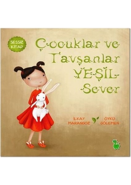 Çocuklar ve Tavşanlar Yeşil Sever