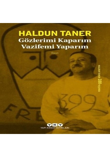 Gözlerimi Kaparım Vazifemi Yaparım