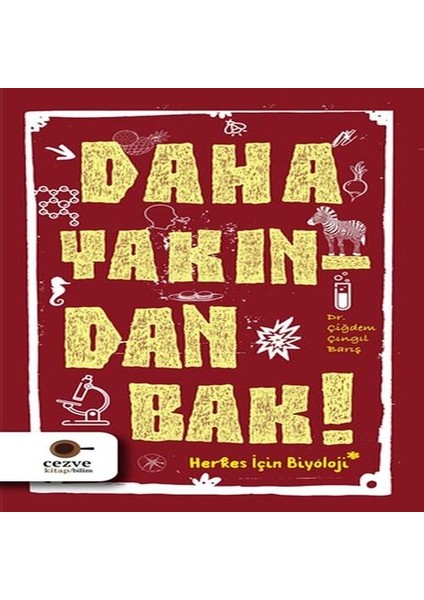 Daha Yakından Bak!