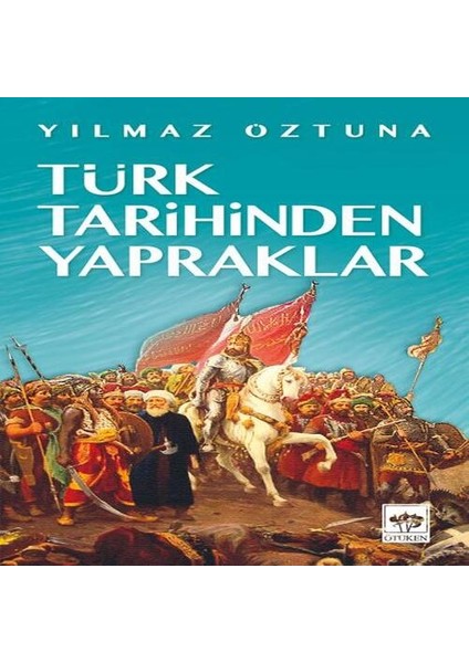 Türk Tarihinden Yapraklar