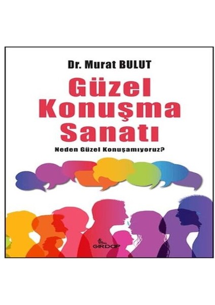 Güzel Konuşma Sanatı;neden Güzel Konuşamıyoruz?