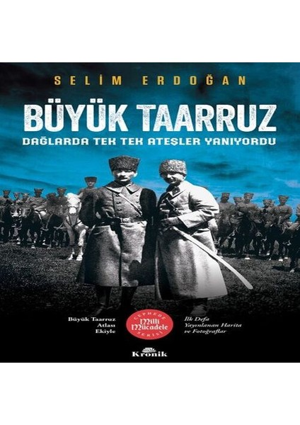 Büyük Taarruz - Dağlarda Tek Tek Ateşler Yanıyordu