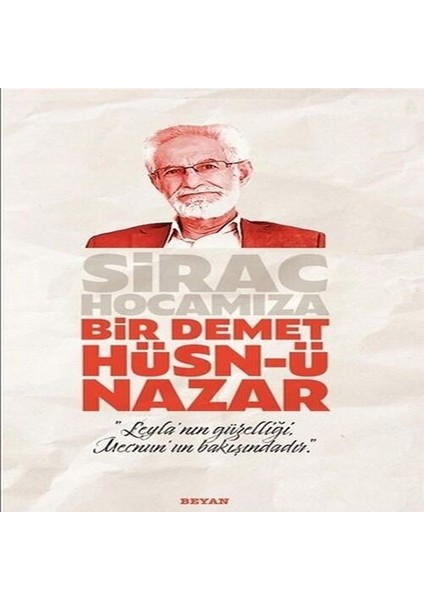 Sirac Hocamıza Bir Demet Hüsn-Ü Nazar