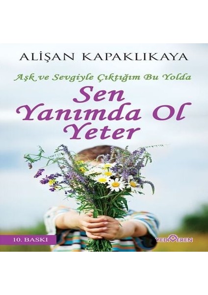 Sen Yanımda Ol Yeter