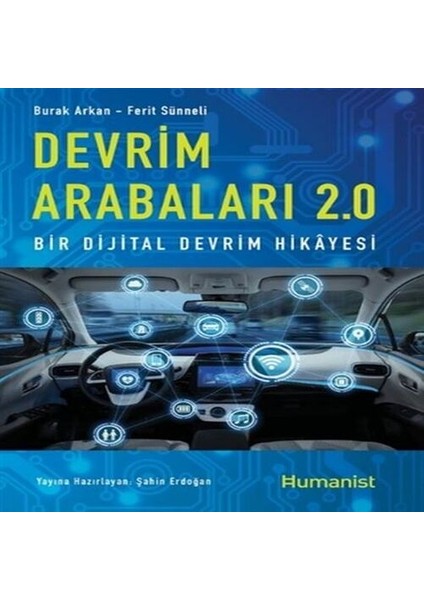 Devrim Arabaları 2.0: Bir Dijital Devrim Hikayesi