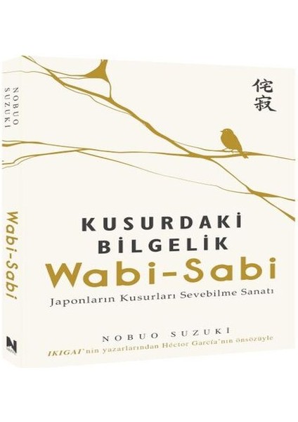 Wabi-Sabi / Kusurdaki Bilgelik
