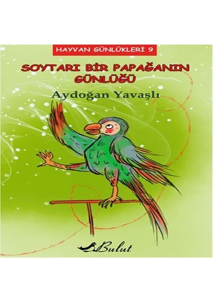 Hayvan Günlükleri 9 - Soytarı Bir Papağanın Günlüğü