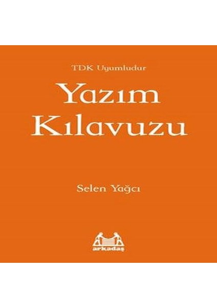 Yazım Kılavuzu (Tdk Uyumlu)