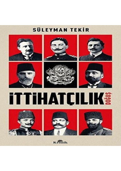 Ittihatçılık - Doğuş