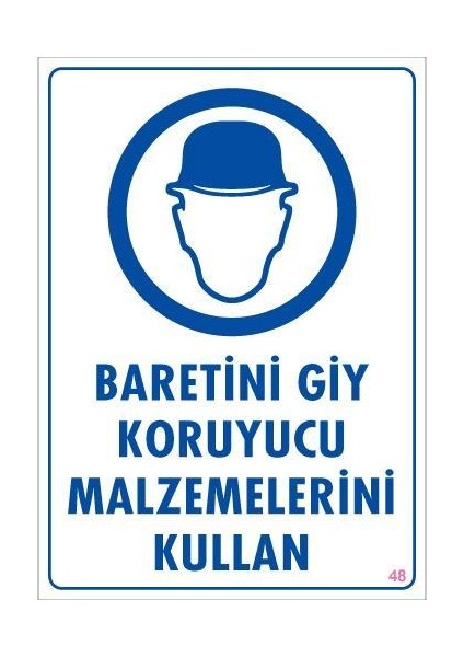 Baret Giy Uyarı Levhası 25X35 Kod:48
