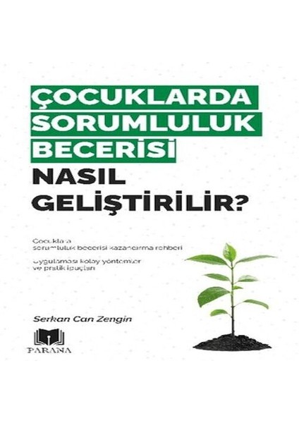 Çocuklarda Sorumluluk Becerisi Nasıl Geliştirilir?