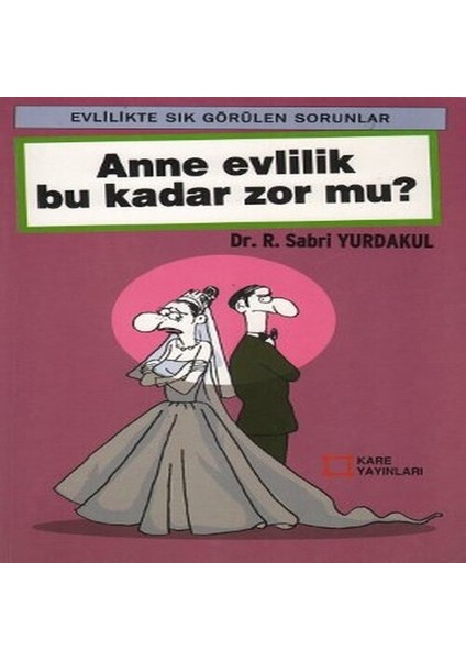 Anne Evlilik Bu Kadar Zor Mu?