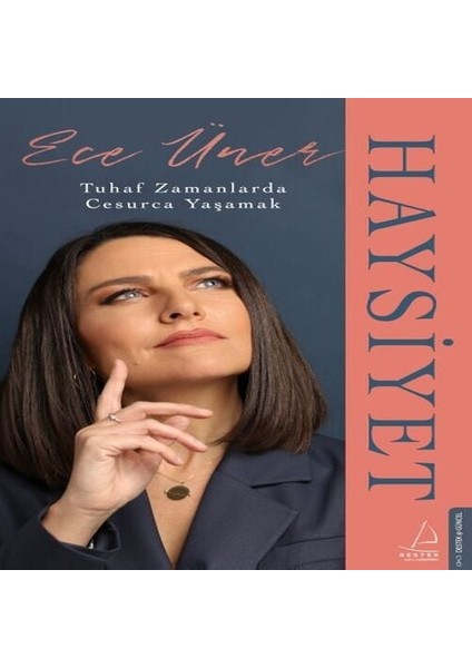 Haysiyet - Tuhaf Zamanlarda Cesurca Yaşamak