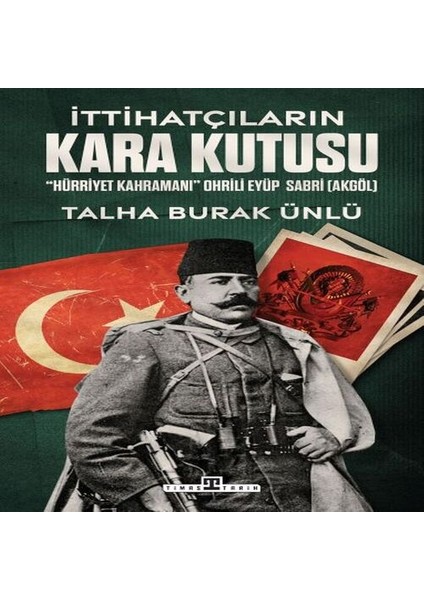 Ittihatçıların Kara Kutusu