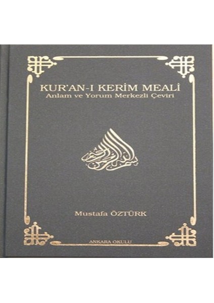 Kur'an I Kerim Meali Anlam ve Yorum Merkezli Çeviri Orta Boy