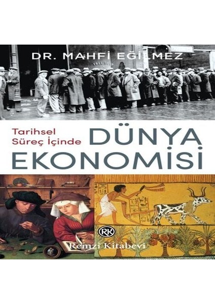 Tarihsel Süreç Içinde Dünya Ekonomisi
