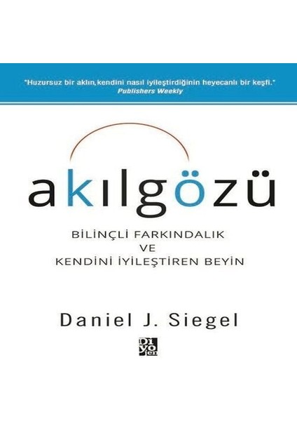 Akılgözü - Bilinçli Farkındalık ve Kendini Iyileştiren Beyin