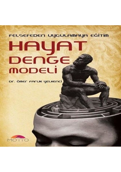Felsefeden Uygulamaya Eğitim Hayat Denge Modeli