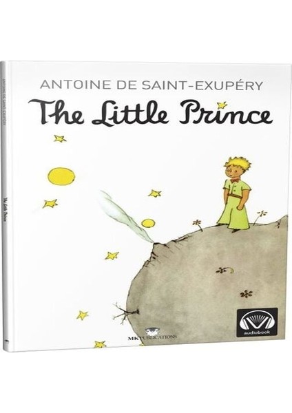 The Little Prince (Orijinal Tam Metin) - Ingilizce Hikaye