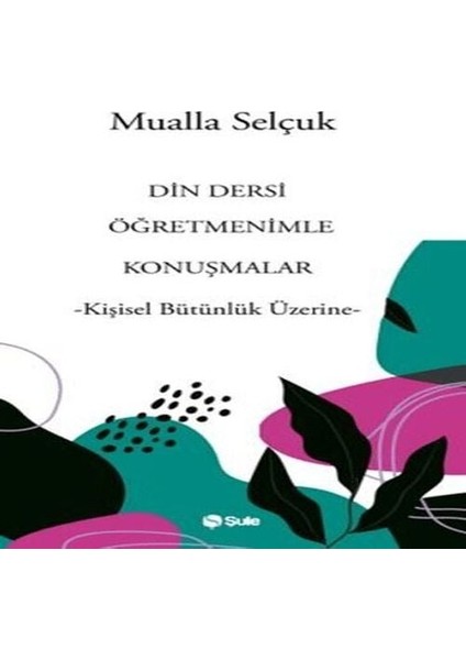 Din Dersi Öğretmenimle Konuşmalar