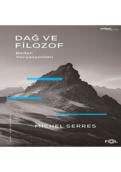 Dağ ve Filozof - Beden Varyasyonları