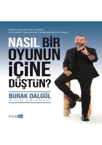 Nasıl Bir Oyunun Içine Düştün?