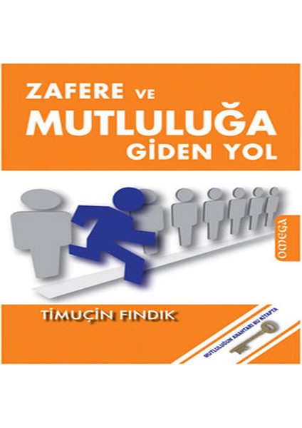 Zafere ve Mutluluğa Giden Yol