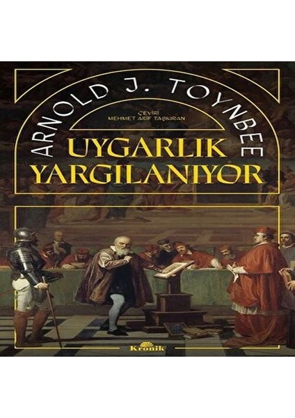 Uygarlık Yargılanıyor