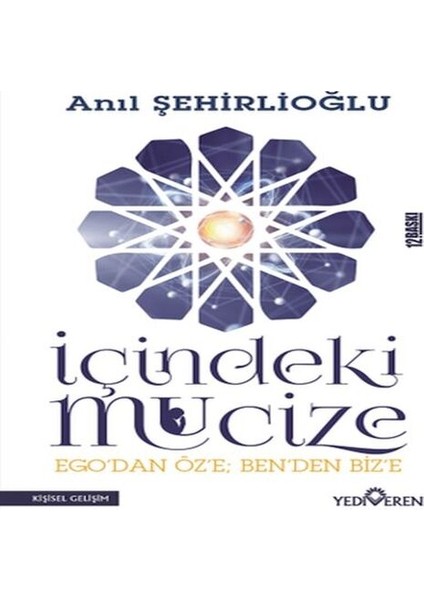 Içindeki Mucize - Ego'dan Öz'e; Ben'den Biz'e