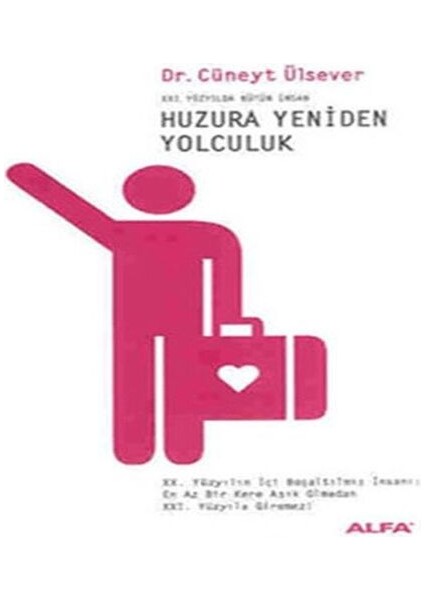 Huzura Yeniden Yolculuk