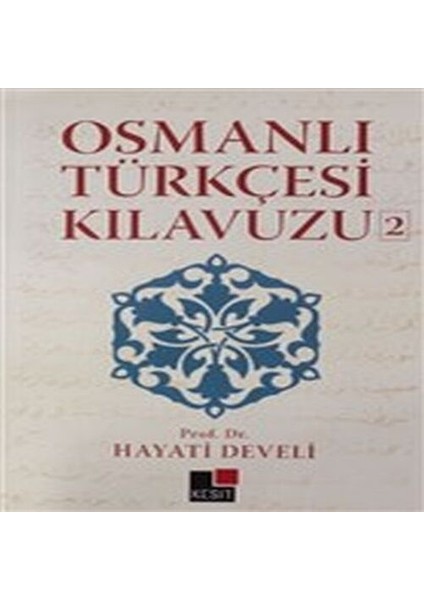 Osmanlı Türkçesi Kılavuzu 2