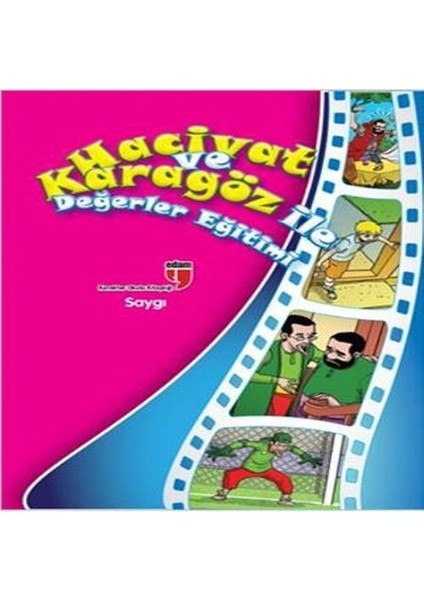Saygı / Hacivat ve Karagöz ile Değerler Eğitimi