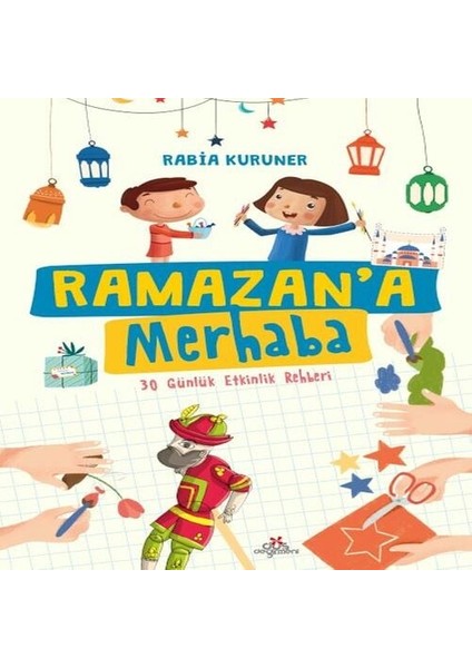 Ramazan A Merhaba- 30 Günlük Etkinlik Rehberi