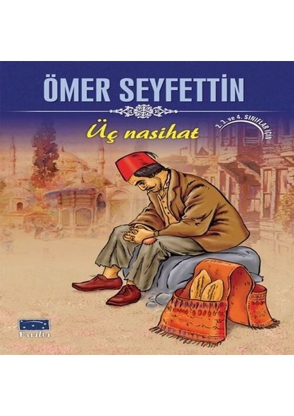 Ömer Seyfettin Üç Nasihat