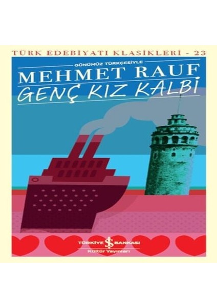 Genç Kız Kalbi - Türk Edebiyatı Klasikleri