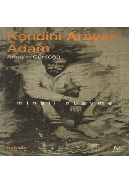 Kendini Arayan Adam / Arkaş In Günlüğü