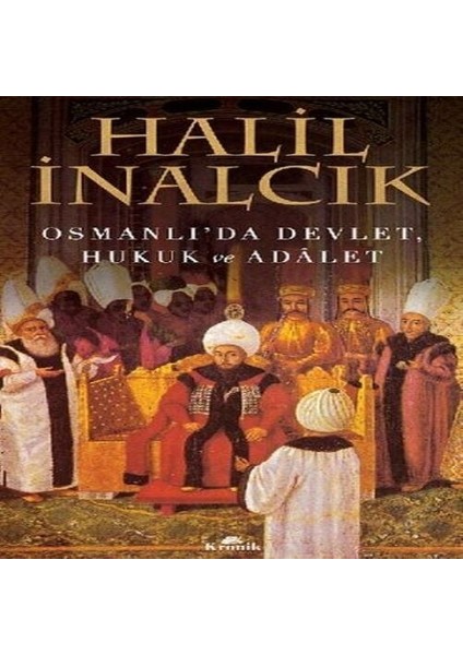 Osmanlı'da Devlet, Hukuk ve Adalet