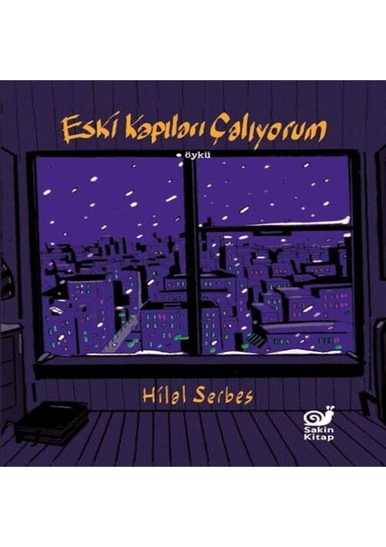 Eski Kapıları Çalıyorum