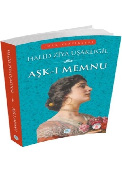 Türk Klasikleri - Aşk-I Memnu
