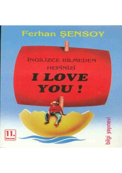 Ingilizce Bilmeden Hepinizi I Love You