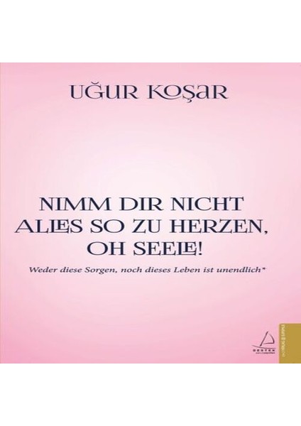 Nimm Dir Nicht Alles So Zu Herzen Oh Seele
