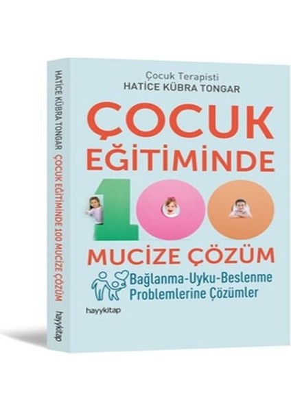 Çocuk Eğitiminde 100 Mucize Çözüm