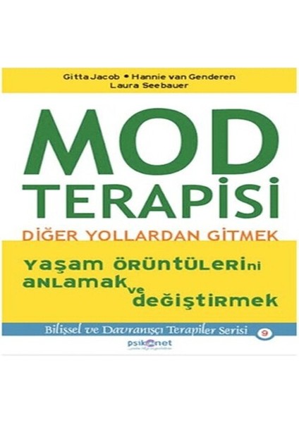 Mod Terapisi: Diğer Yollardan Gitmek